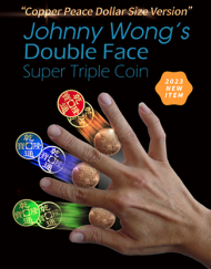 Double Face Super Triple Coin (Copper Peace Dollar Version) by Johnny Wong