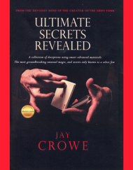Ultimate Secrets Revealed by Jay Crowe
